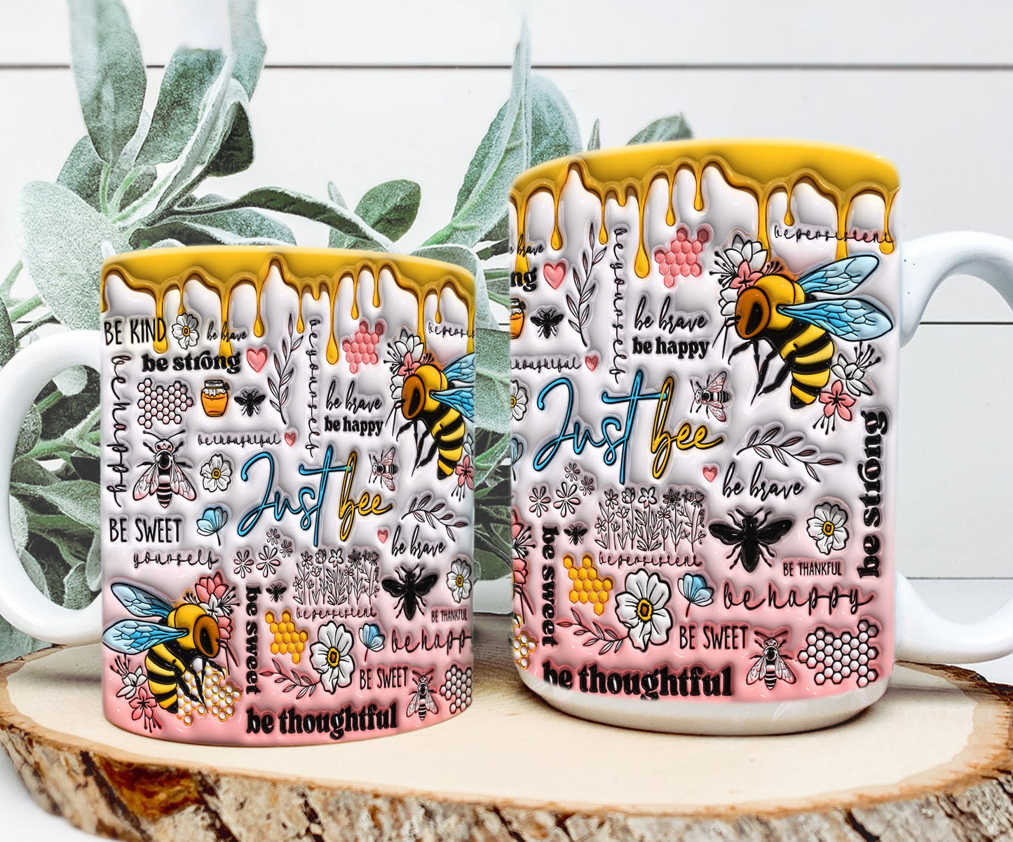 3D Positive Affirmations Inflated Inflated Mug Wrap, 11oz 15oz Mug Design, 3D Puff Inspirational Quotes Mug Sublimation, 3D Bee Yourself