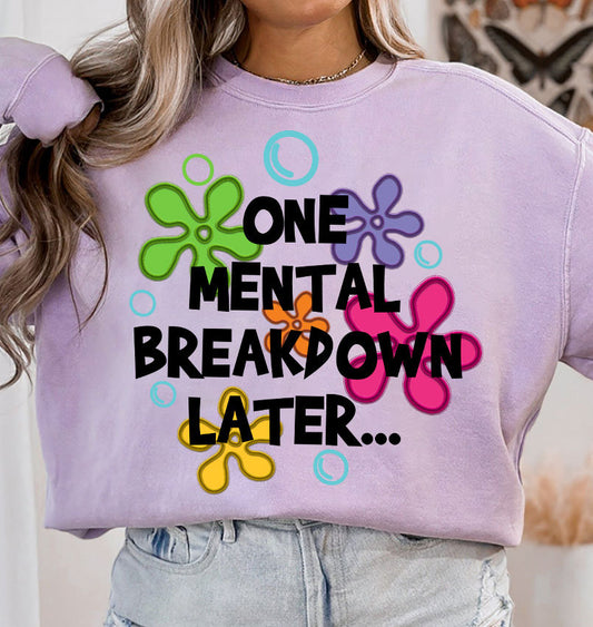 One Mental Breakdown Later Png, Mental Health Embroidered Png, Digital Files, Mental Breakdown Embroidery Sublimation, Digital Download